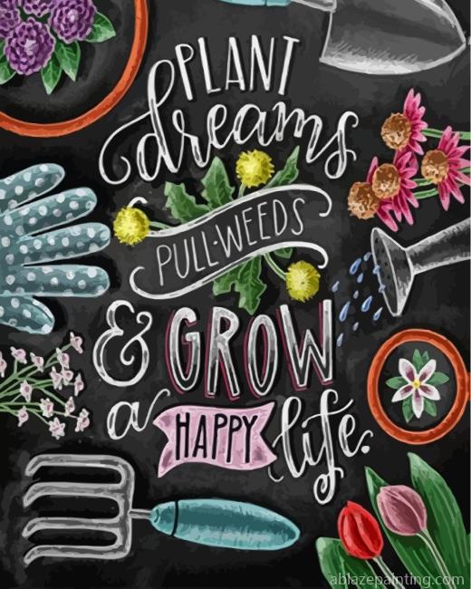 Plant Dreams And Grow A Happy Life Paint By Numbers.jpg